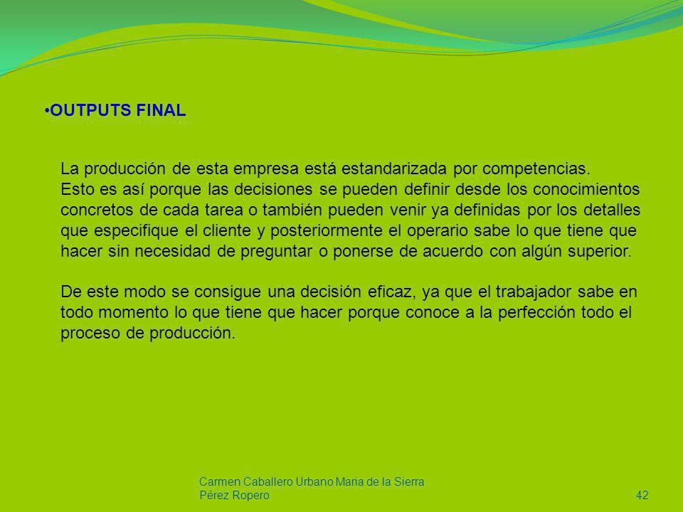 La producción de esta empresa está estandarizada por competencias.