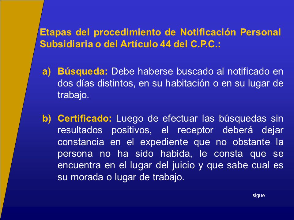 Etapas del procedimiento de Notificación Personal Subsidiaria o del Artículo 44 del C.P.C.: