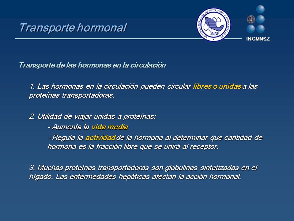 Transporte hormonal Transporte de las hormonas en la circulación