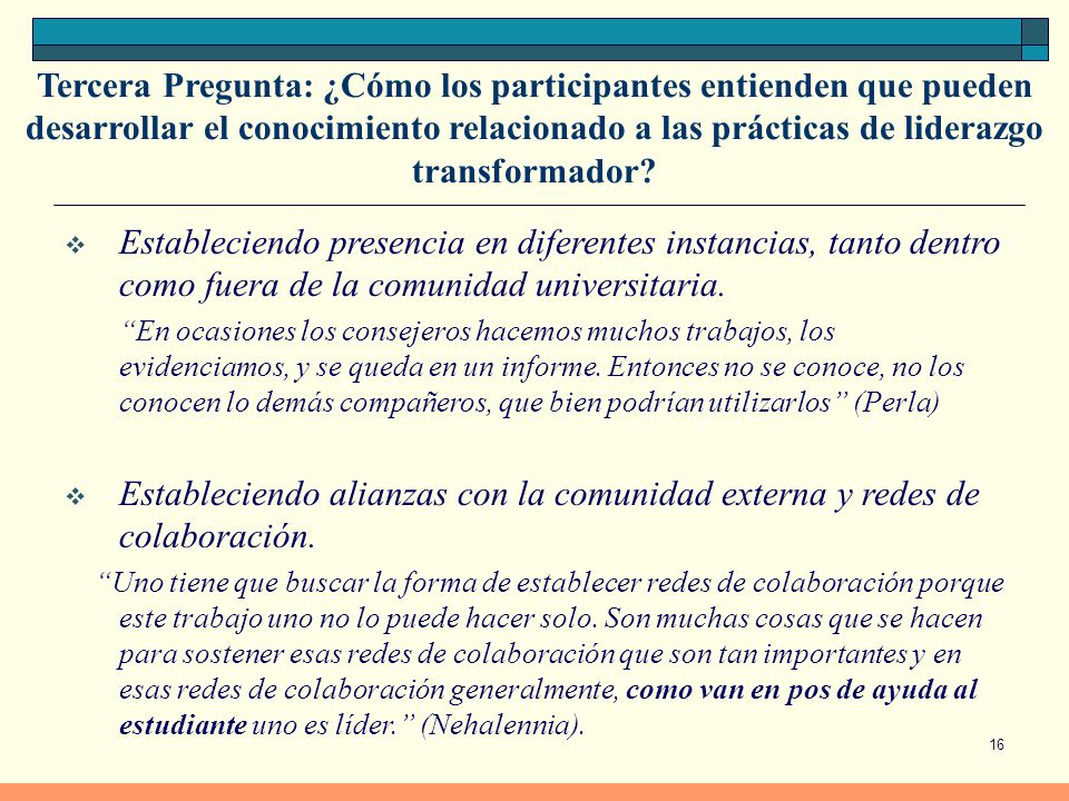 Tercera Pregunta: ¿Cómo los participantes entienden que pueden desarrollar el conocimiento relacionado a las prácticas de liderazgo transformador