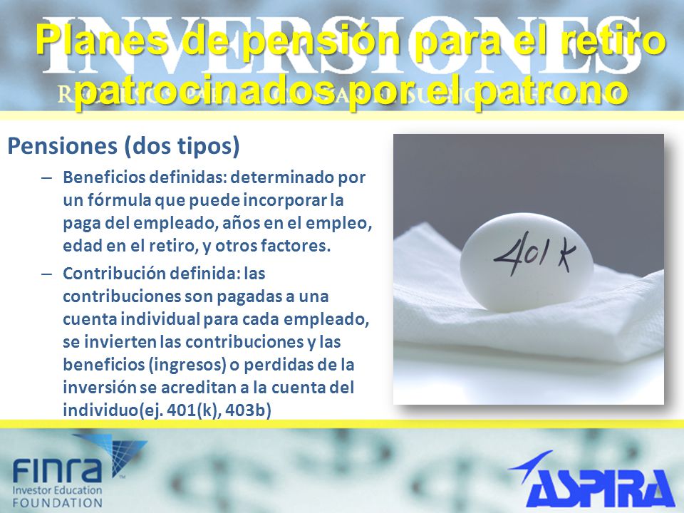 Planes de pensión para el retiro patrocinados por el patrono