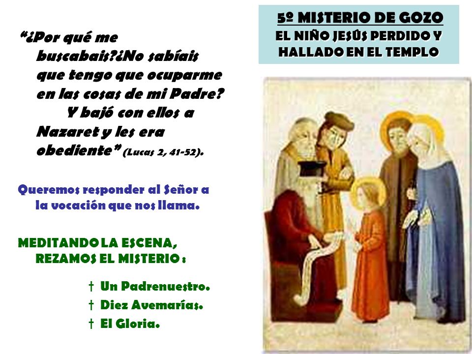 5º MISTERIO DE GOZO EL NIÑO JESÚS PERDIDO Y HALLADO EN EL TEMPLO