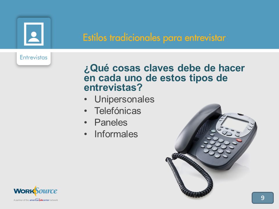 ¿Qué cosas claves debe de hacer en cada uno de estos tipos de entrevistas