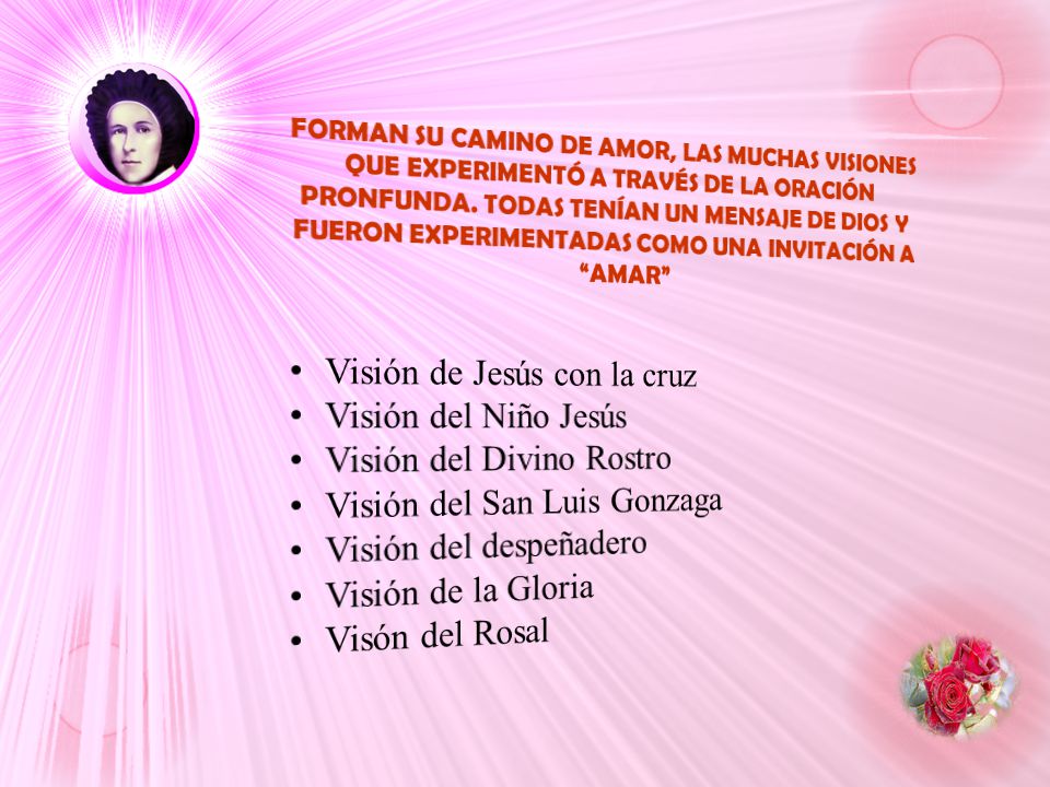 Visión de Jesús con la cruz Visión del Niño Jesús