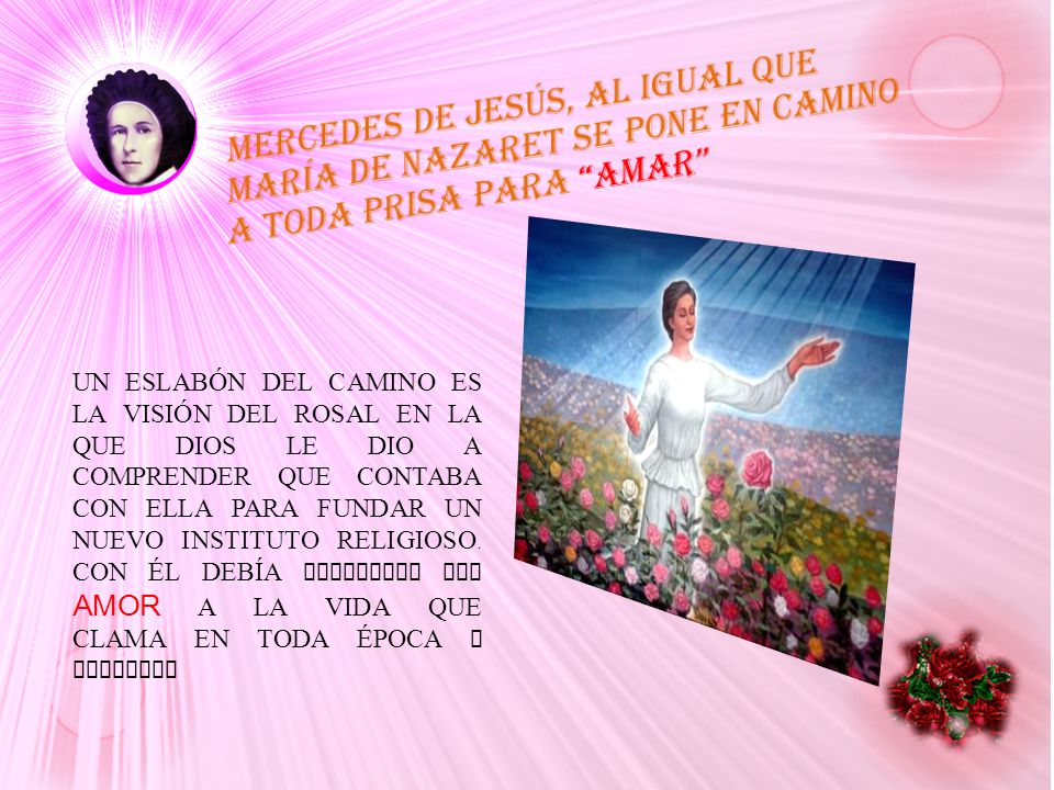 Mercedes de Jesús, al igual que María de Nazaret se pone en camino a toda prisa para AMAR