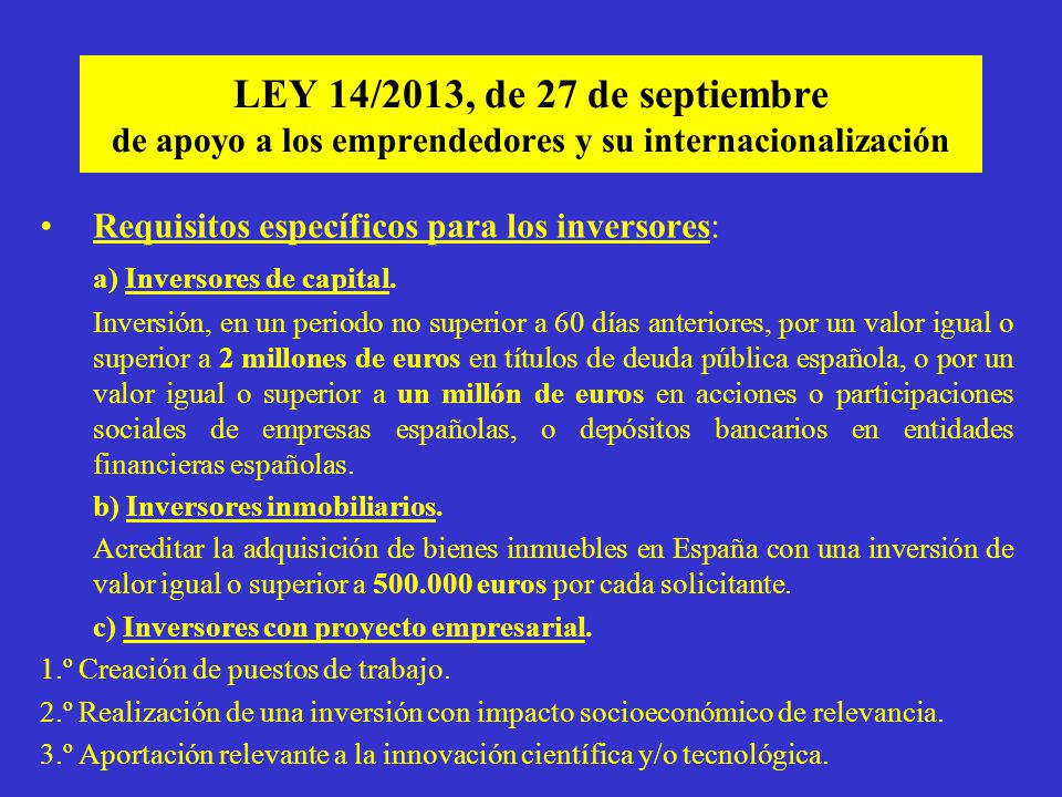 Requisitos específicos para los inversores: a) Inversores de capital.