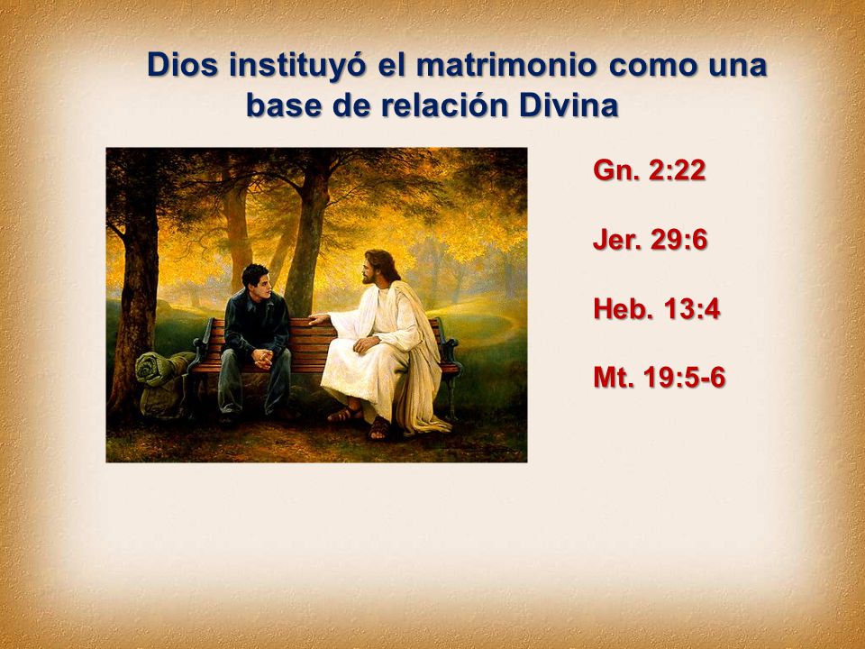 Dios instituyó el matrimonio como una base de relación Divina