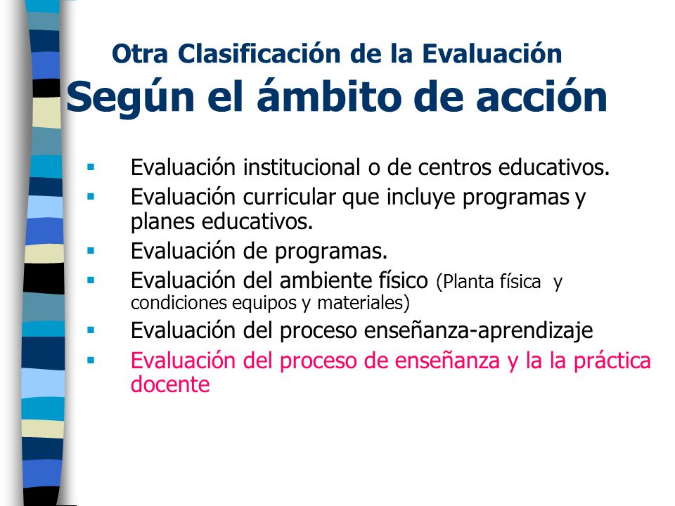 Otra Clasificación de la Evaluación Según el ámbito de acción