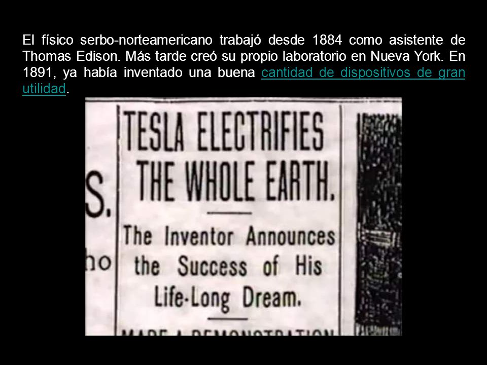 El físico serbo-norteamericano trabajó desde 1884 como asistente de Thomas Edison.
