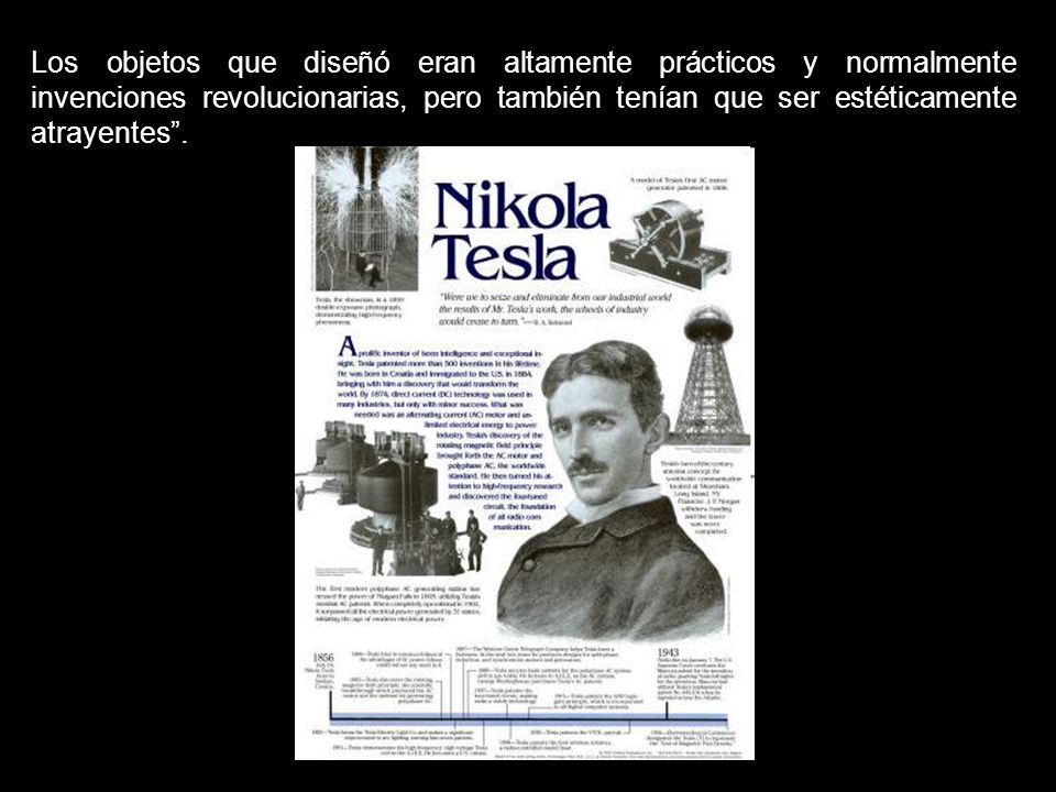 Los objetos que diseñó eran altamente prácticos y normalmente invenciones revolucionarias, pero también tenían que ser estéticamente atrayentes .