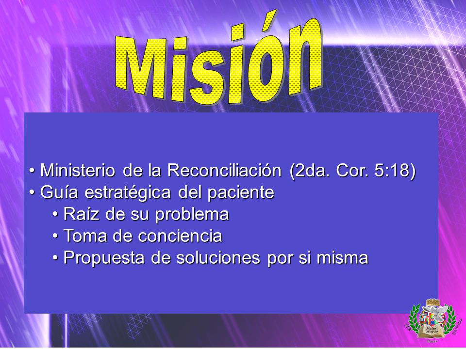 Misión Ministerio de la Reconciliación (2da. Cor. 5:18)