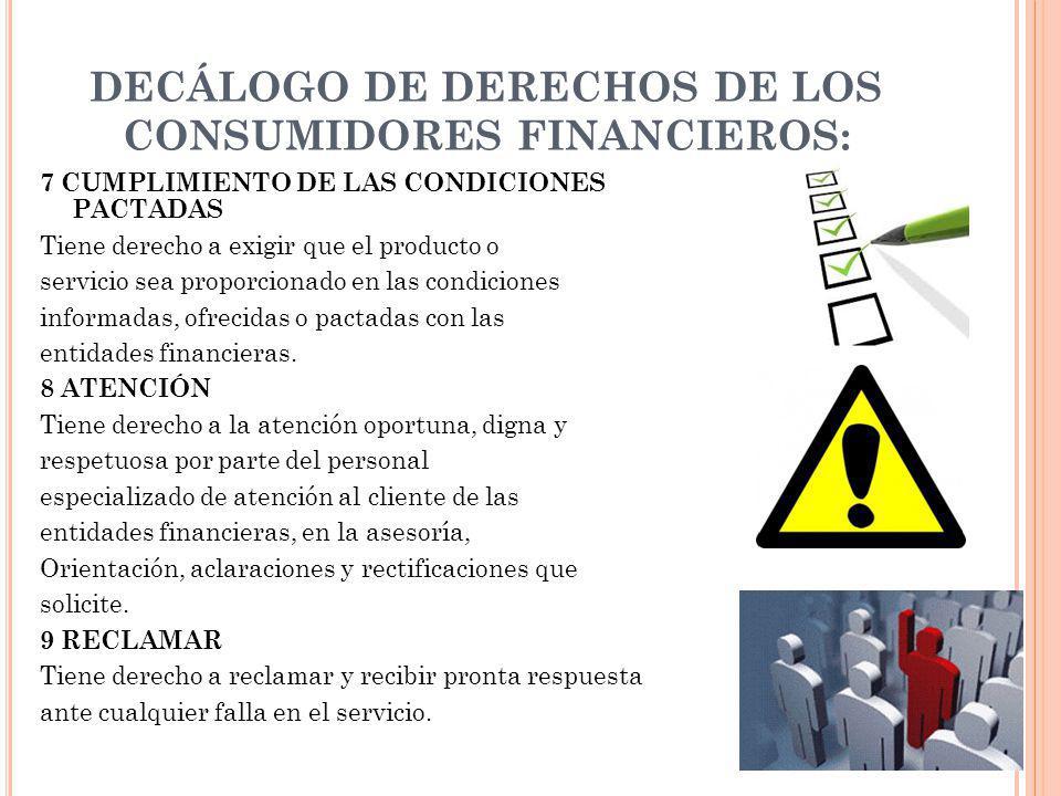 DECÁLOGO DE DERECHOS DE LOS CONSUMIDORES FINANCIEROS: