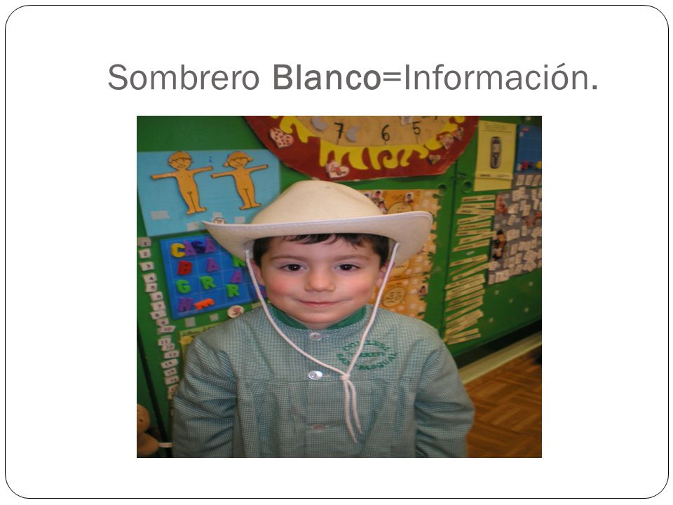 Sombrero Blanco=Información.