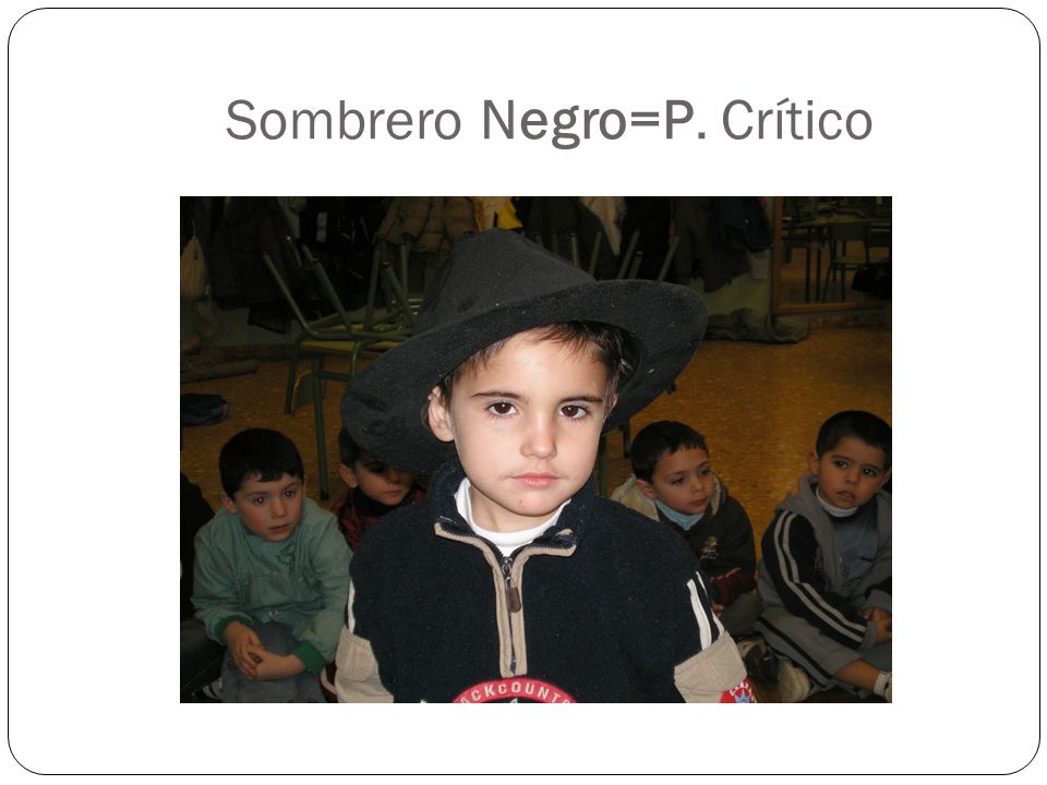 Sombrero Negro=P. Crítico