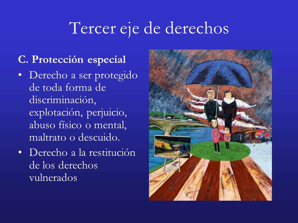 Tercer eje de derechos C. Protección especial