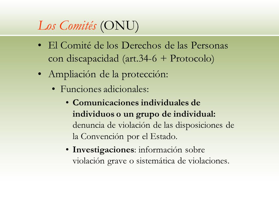 Los Comités (ONU) El Comité de los Derechos de las Personas con discapacidad (art Protocolo)