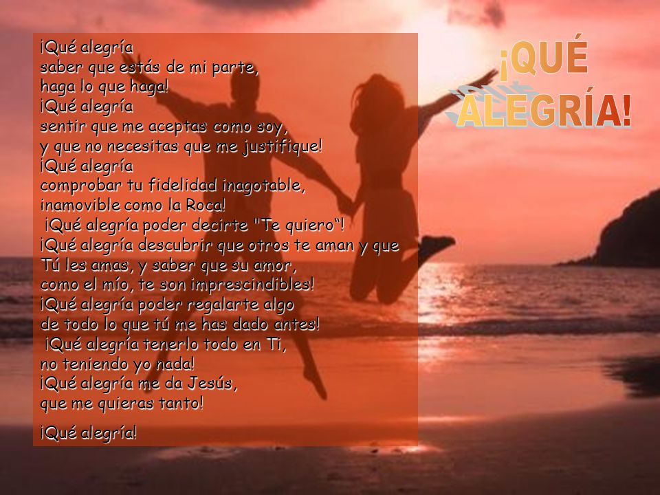 ¡Qué alegría saber que estás de mi parte, haga lo que haga