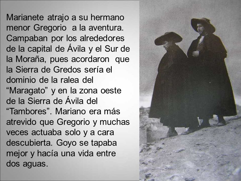 Marianete atrajo a su hermano menor Gregorio a la aventura