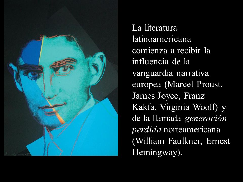 La literatura latinoamericana comienza a recibir la influencia de la vanguardia narrativa europea (Marcel Proust, James Joyce, Franz Kakfa, Virginia Woolf) y de la llamada generación perdida norteamericana (William Faulkner, Ernest Hemingway).