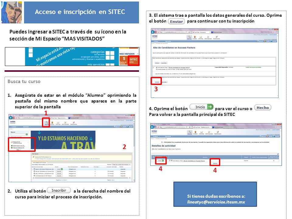 Acceso e inscripción en SITEC Si tienes dudas escríbenos a: