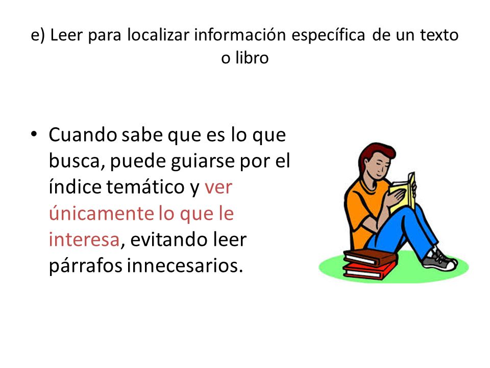 e) Leer para localizar información específica de un texto o libro