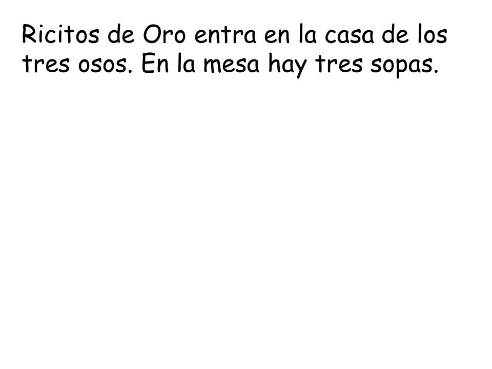Ricitos de Oro entra en la casa de los tres osos