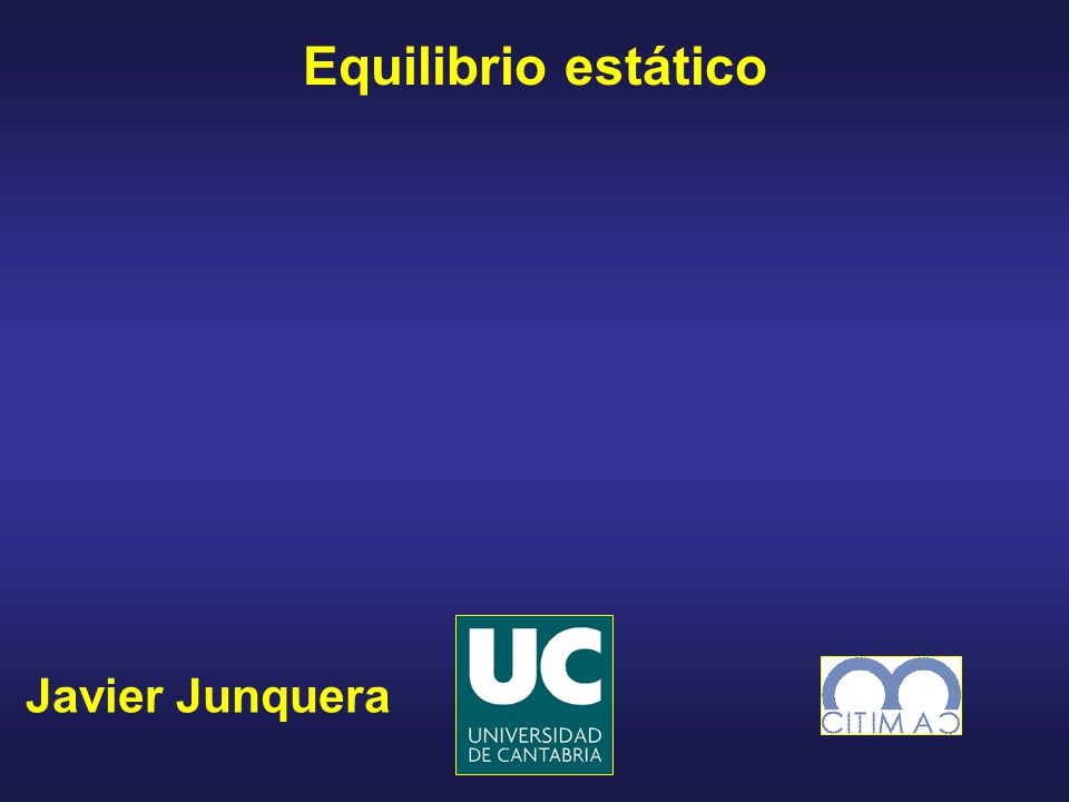 Equilibrio estático Javier Junquera
