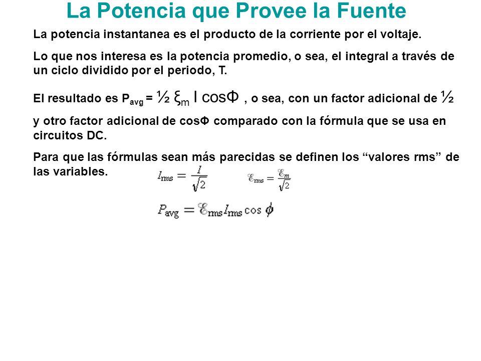 La Potencia que Provee la Fuente