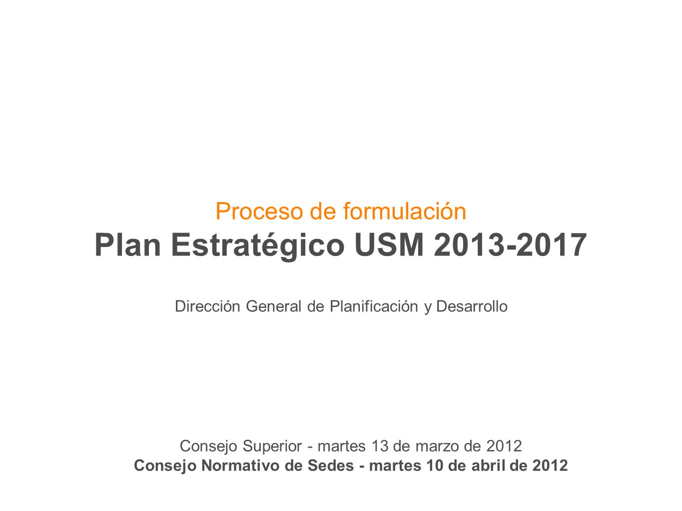 Proceso de formulación Plan Estratégico USM