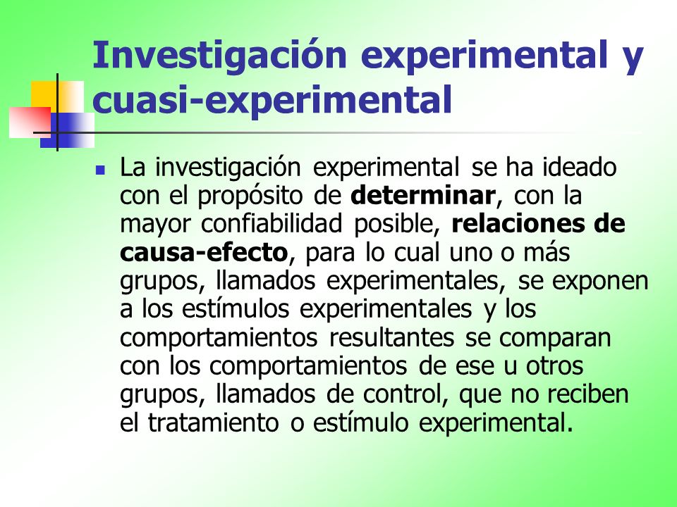 Investigación experimental y cuasi-experimental
