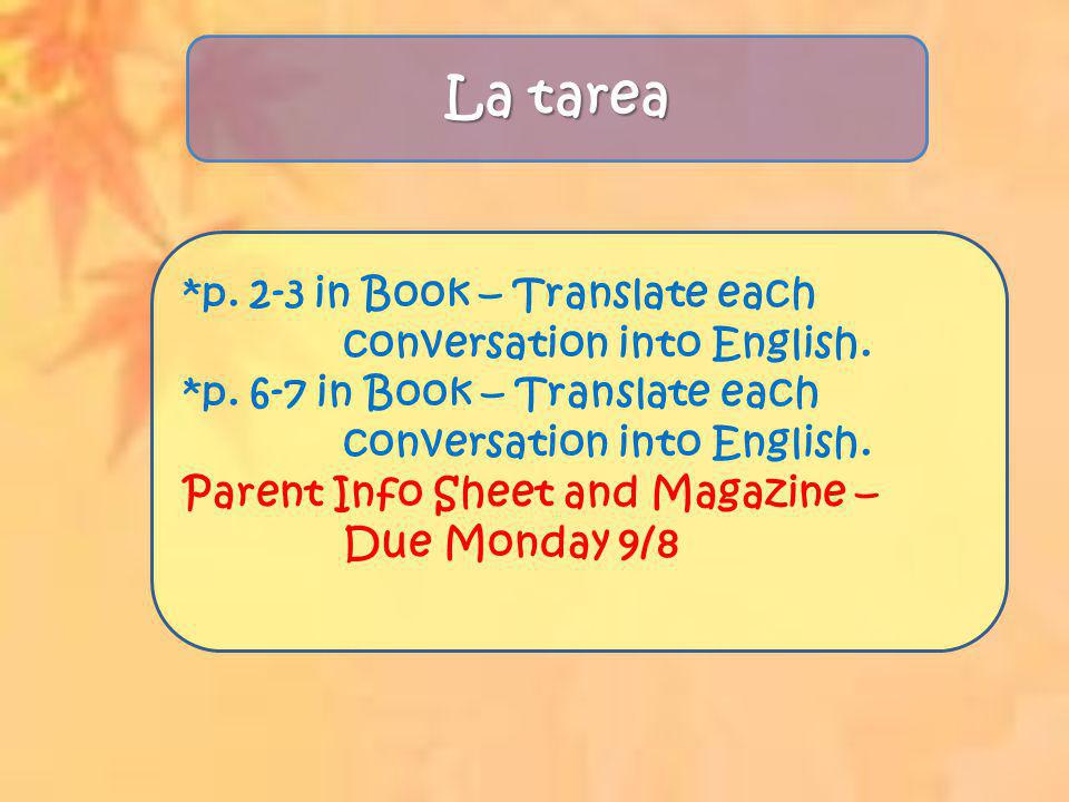 La tarea *p. 2-3 in Book – Translate each conversation into English.