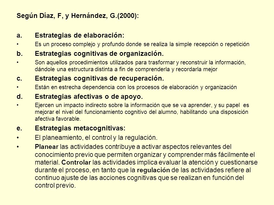 Según Díaz, F, y Hernández, G.(2000): Estrategias de elaboración: