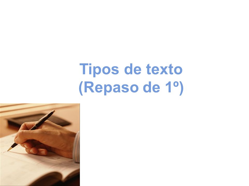 Tipos de texto (Repaso de 1º)