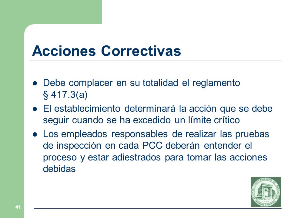 Acciones Correctivas Debe complacer en su totalidad el reglamento § 417.3(a)