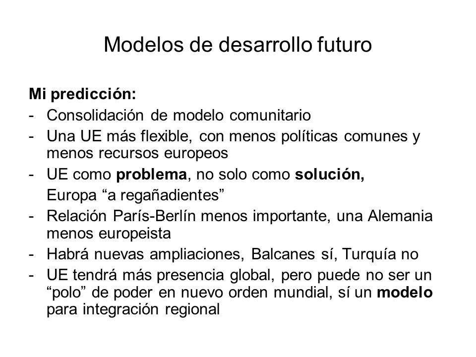 Modelos de desarrollo futuro