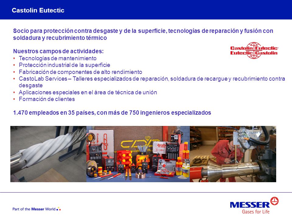 Castolin Eutectic Socio para protección contra desgaste y de la superficie, tecnologías de reparación y fusión con.