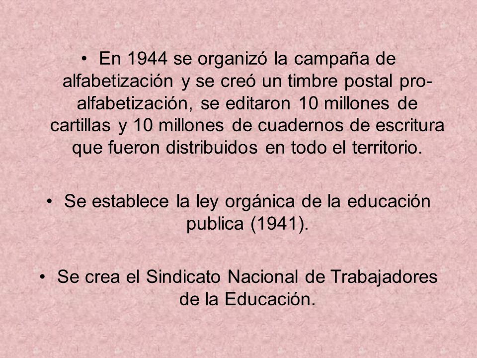 Se establece la ley orgánica de la educación publica (1941).