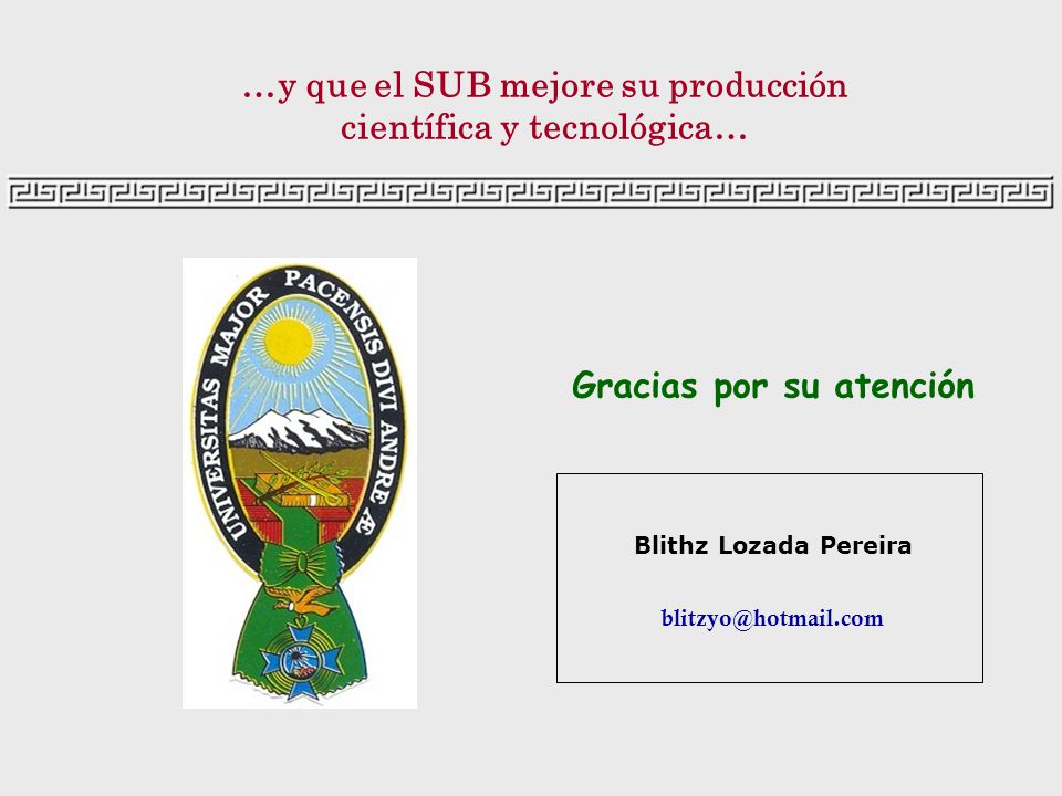 …y que el SUB mejore su producción científica y tecnológica…