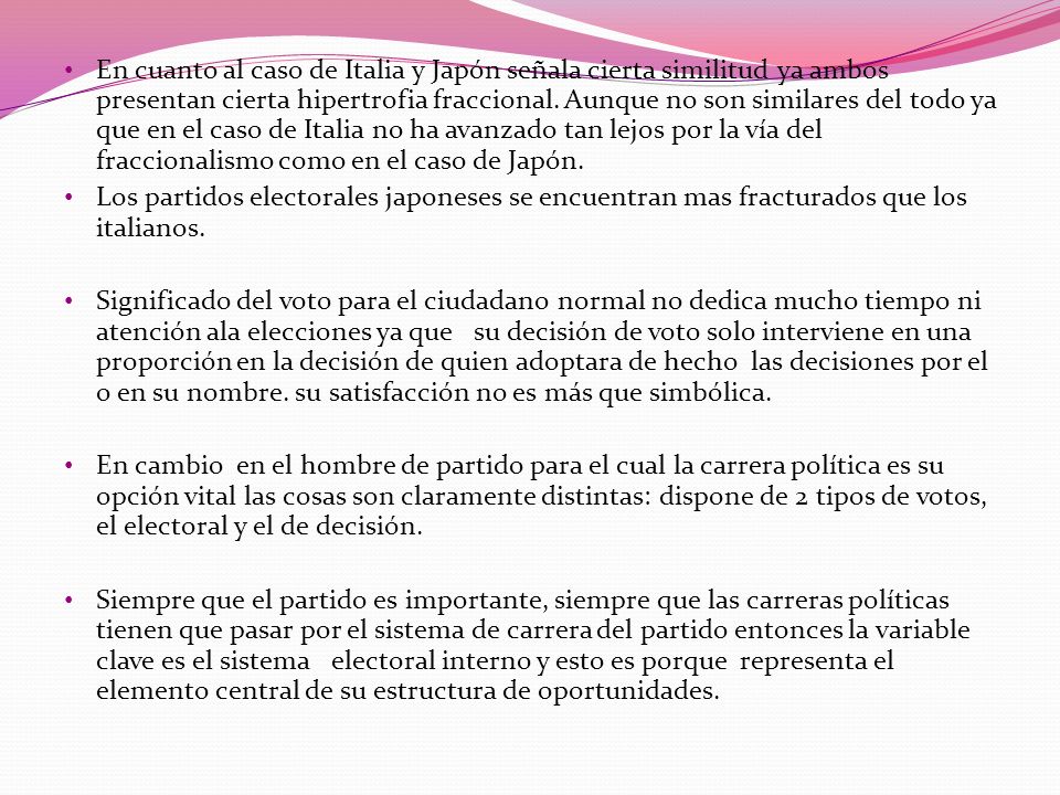 En cuanto al caso de Italia y Japón señala cierta similitud ya ambos presentan cierta hipertrofia fraccional. Aunque no son similares del todo ya que en el caso de Italia no ha avanzado tan lejos por la vía del fraccionalismo como en el caso de Japón.
