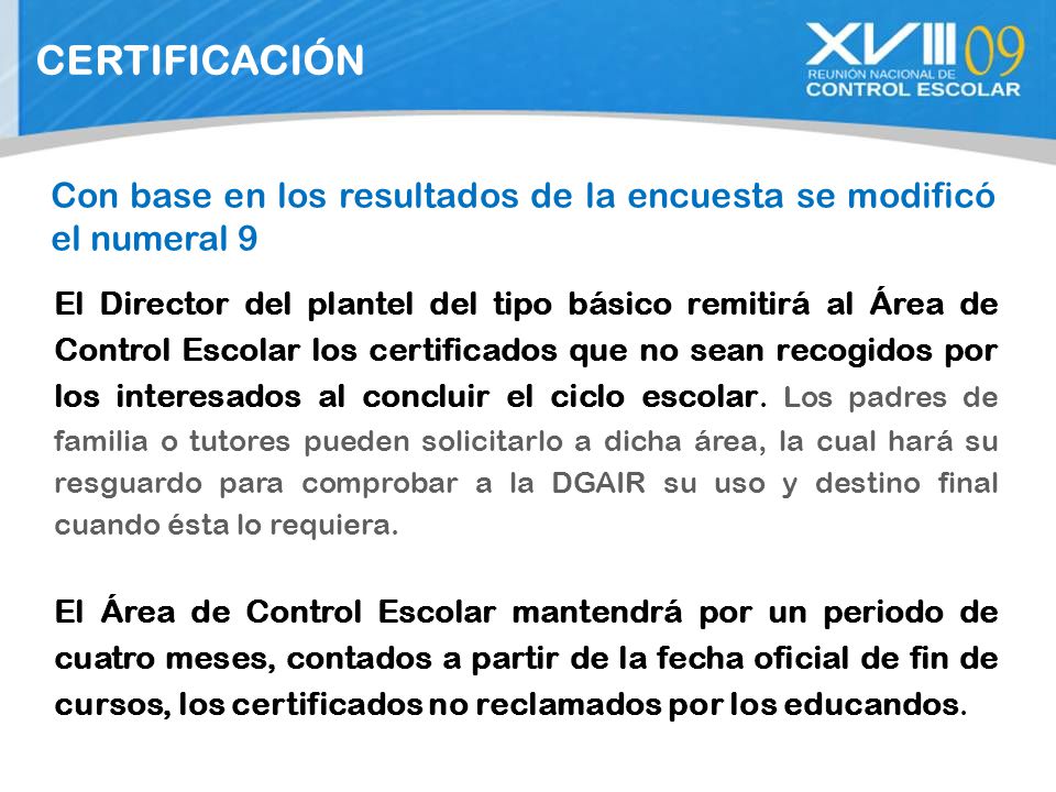 CERTIFICACIÓN Con base en los resultados de la encuesta se modificó el numeral 9.
