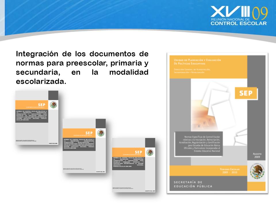 Integración de los documentos de normas para preescolar, primaria y secundaria, en la modalidad escolarizada.
