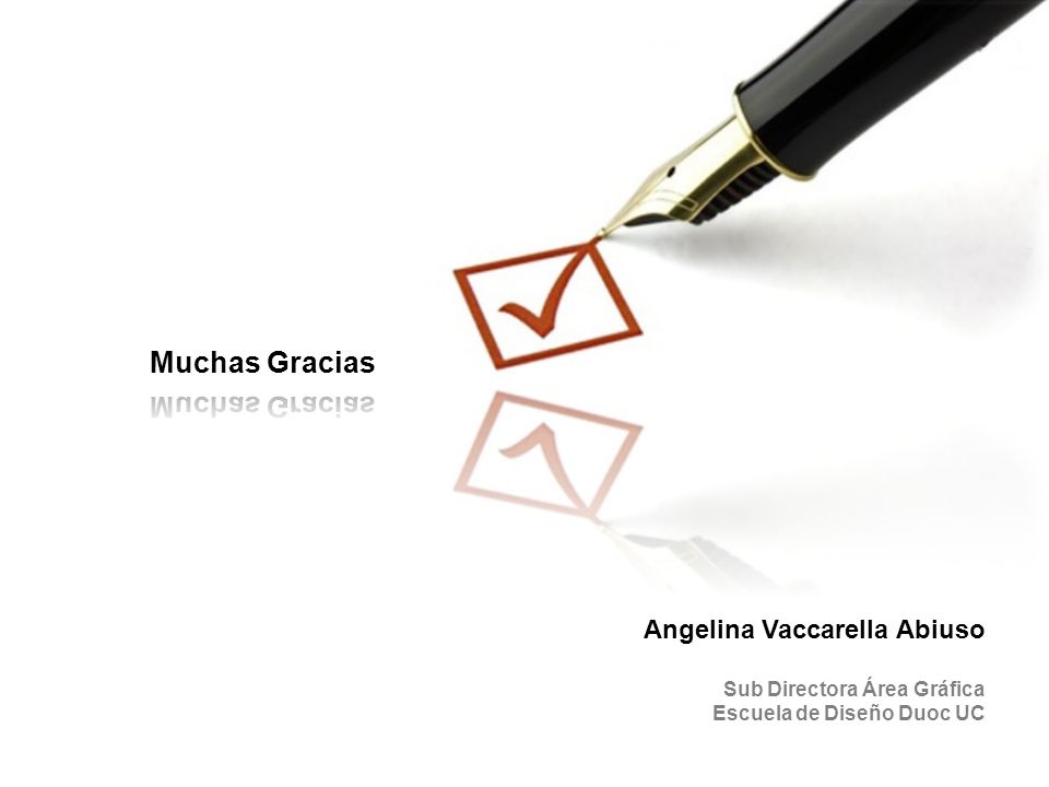 Muchas Gracias Angelina Vaccarella Abiuso Sub Directora Área Gráfica