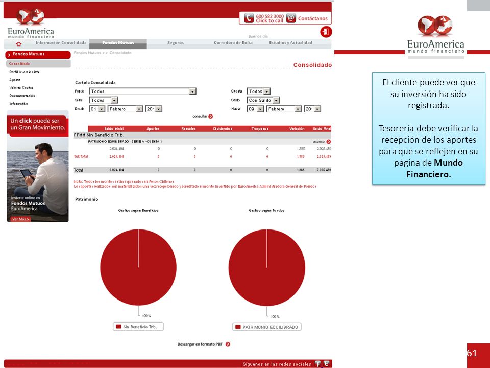 El cliente puede ver que su inversión ha sido registrada.