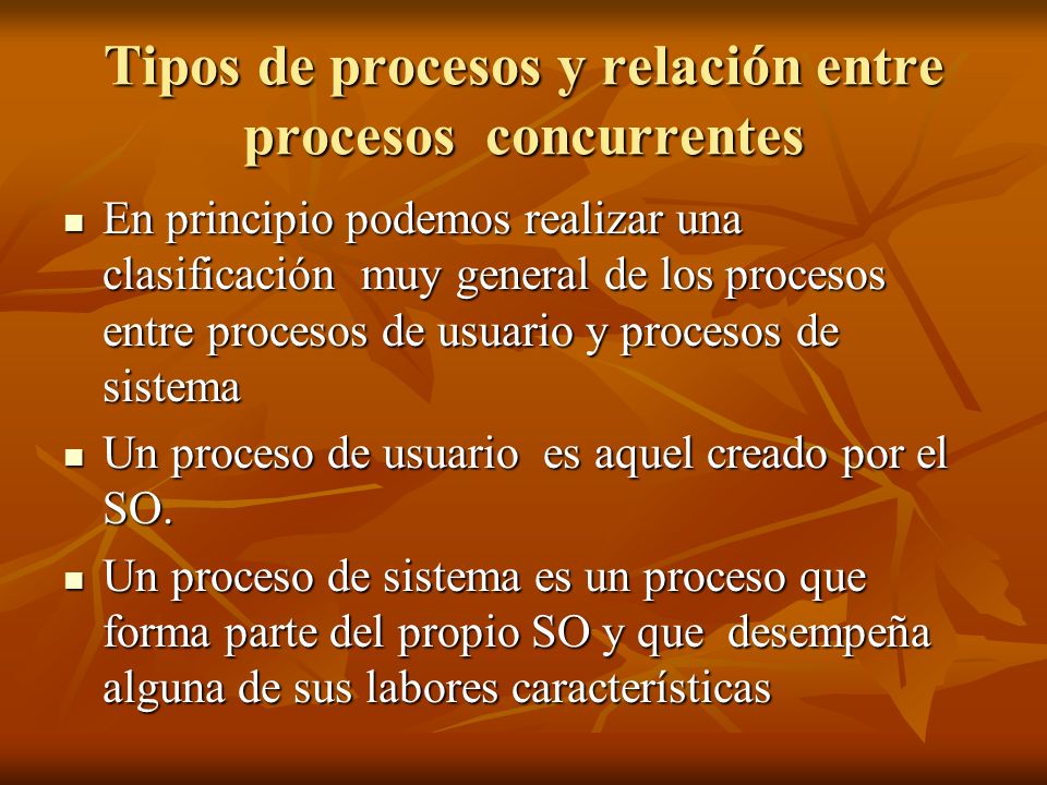 Tipos de procesos y relación entre procesos concurrentes