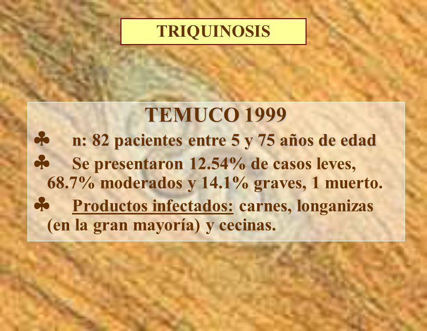 TEMUCO 1999 n: 82 pacientes entre 5 y 75 años de edad