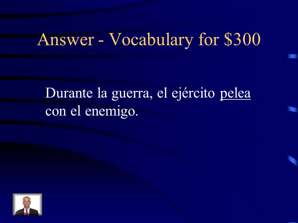 Answer - Vocabulary for $300