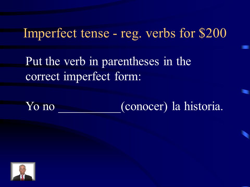 Imperfect tense - reg. verbs for $200