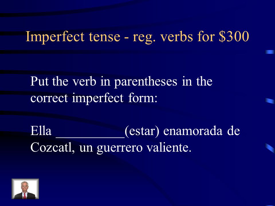 Imperfect tense - reg. verbs for $300