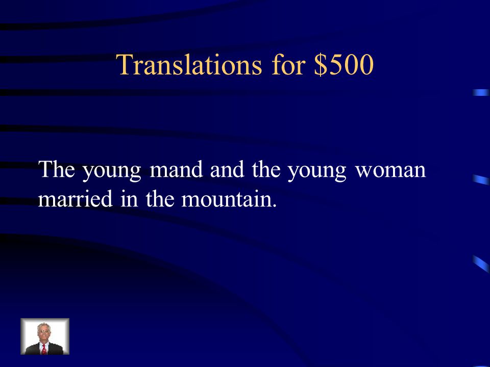 Translations for $500 The young mand and the young woman