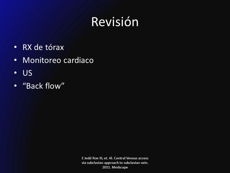 Revisión RX de tórax Monitoreo cardiaco US Back flow